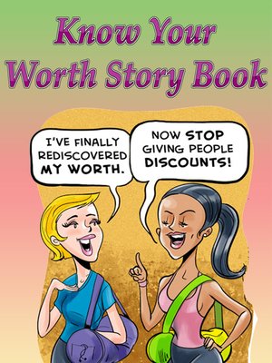 cover image of Know Your Worth Story Book